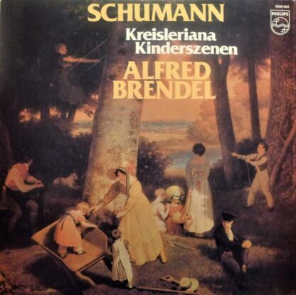 Kreisleriana / Kinderszenen LP (HOL 1981):Robert Schumann