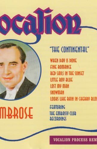 The Continental - Featuring The Embassy Club Recordings:Ambrose & His Orchestra