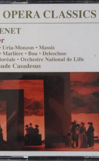 Jules Massenet, Marcus Haddock, Béatrice Uria-Monzon, René Massis, Jaël Azzaretti, Jean-Philippe Marlière, Jean-Sébastien Bou, Jean Delescluse, La Maîtrise Boréale, L'Orchestre National de Lille, Jean-Claude Casadesus-0