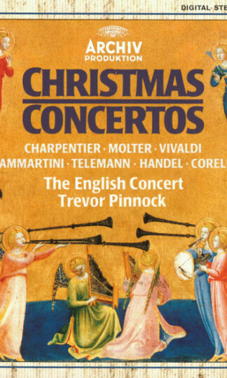 Marc Antoine Charpentier · Johann Melchior Molter · Antonio Vivaldi · Giuseppe Sammartini · Georg Philipp Telemann · Georg Friedrich Händel · Arcangelo Corelli - The English Concert, Trevor Pinnock-0