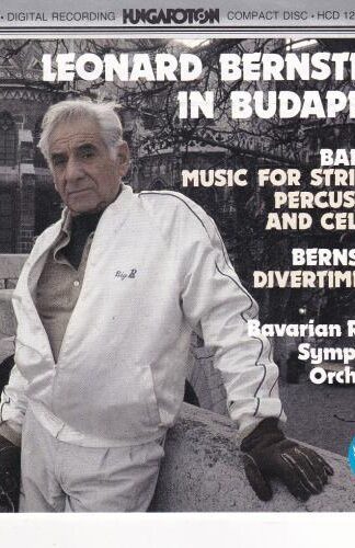 In Budapest: Music For Strings, Percussion And Celesta / Divertimento CD:Leonard Bernstein