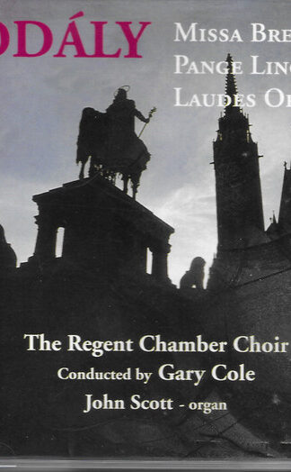 Zoltán Kodály, Regent Chamber Choir Conducted By Gary Cole, John Scott (10)-0