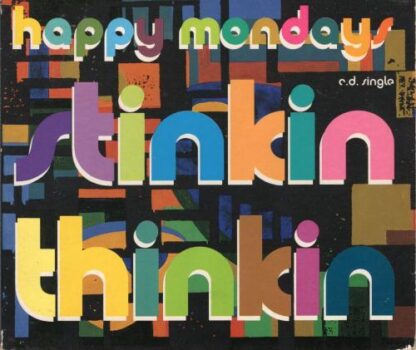 Stinkin Thinkin:Happy Mondays