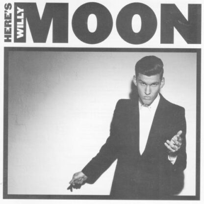 Here's Willy Moon:Willy Moon