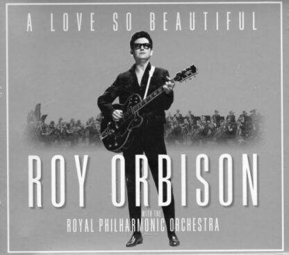 A Love So Beautiful:Roy Orbison