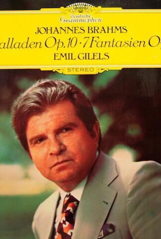 Balladen Op. 10 - Fantasien Op. 116 LP (GER 1976):Emil Gilels