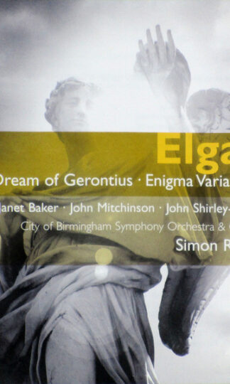 Sir Edward Elgar, Sir Simon Rattle, City Of Birmingham Symphony Orchestra, City Of Birmingham Symphony Orchestra Chorus, Janet Baker, John Mitchinson, John Shirley-Quirk-0