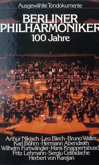 100 Jahre / Ausgewählte Tondokumente 5xLP BOX (GER 1982):Berliner Philharmoniker