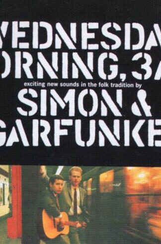 Wednesday Morning, 3 A.M.:Simon & Garfunkel