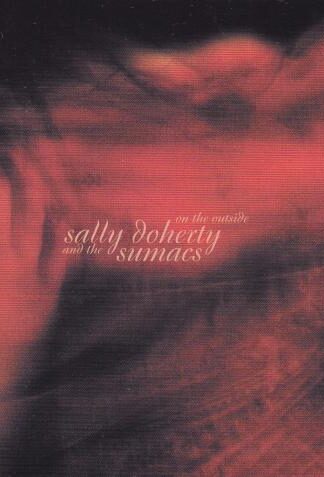 On the Outside CD:Sally Doherty; The Sumacs