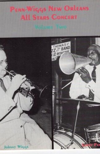 Penn-Wiggs New Orleans All Stars Concert Volume Two:Penn - Wiggs New Orleans All Stars