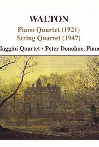Walton - Piano Quartet / String Quartet CD:Maggini Quartet