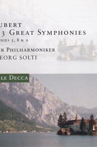 Schubert - The Three Great Symphonies, Nos. 5, 8 & 9 2xCD:Georg Solti
