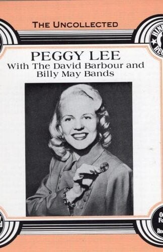 The Uncollected:Peggy Lee