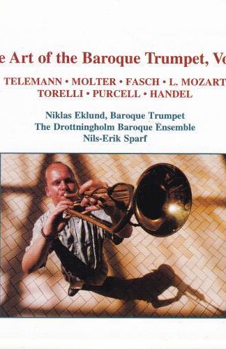 The Art Of The Baroque Trumpet, Vol. 1 CD:Niklas Eklund