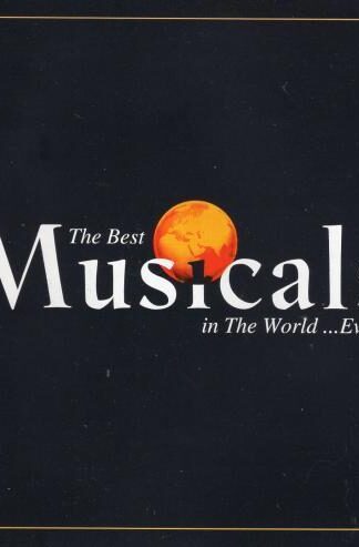 The Best Musicals In The World...Ever!:Various