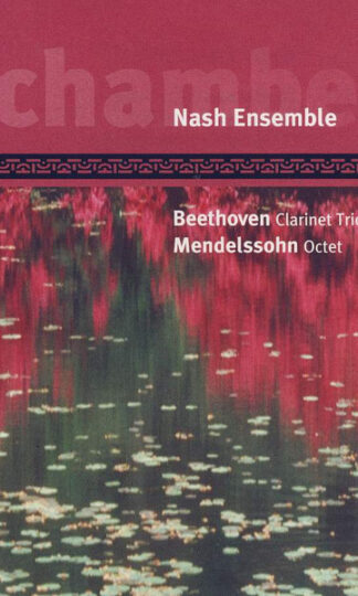 The Nash Ensemble, Ludwig van Beethoven, Felix Mendelssohn-Bartholdy-0