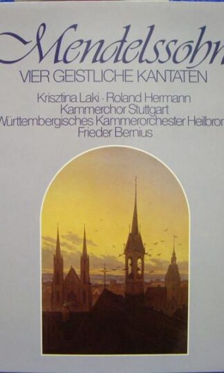 Vier Geistliche Kantaten LP (GER 1981):Felix Mendelssohn-Bartholdy
