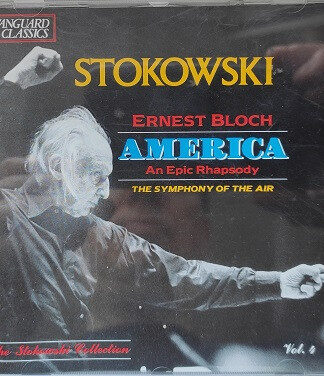 Ernest Bloch - Leopold Stokowski, Symphony Of The Air, The American Concert Choir, Margaret Hillis-0