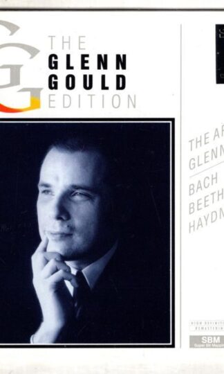 The Art Of Glenn Gould:Glenn Gould