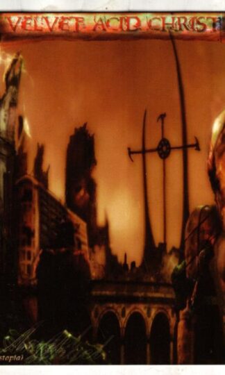Hex Angel: (Utopia - Dystopia):Velvet Acid Christ