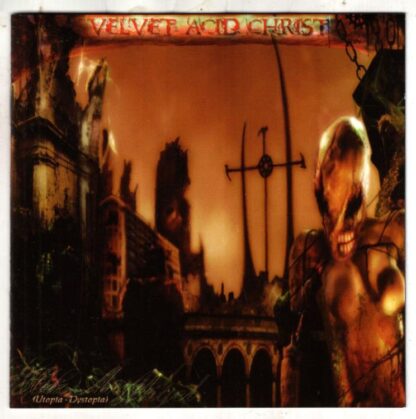 Hex Angel: (Utopia - Dystopia):Velvet Acid Christ