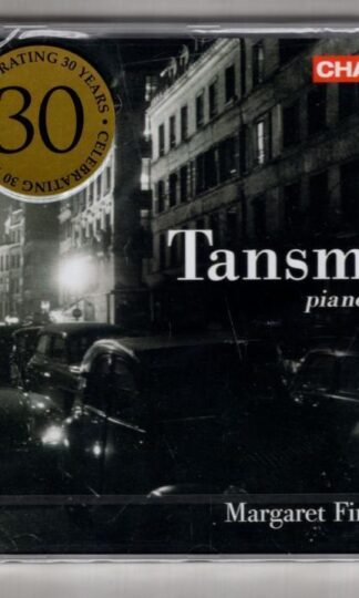 Tansman Piano Works:Margaret Fingerhut