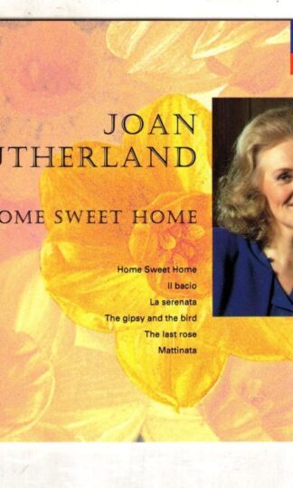 Home Sweet Home:Joan Sutherland