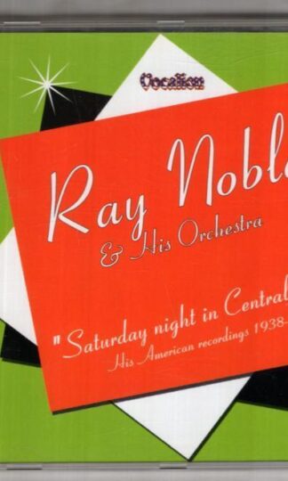 Saturday Night In Central Park:Ray Noble And His Orchestra
