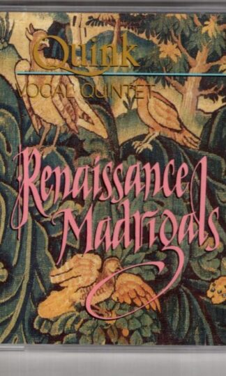 Renaissance Madrigals:Quink Vocal Quintet