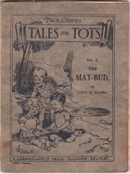 Tales For Tots - The May-Bud : Lucy E Yates