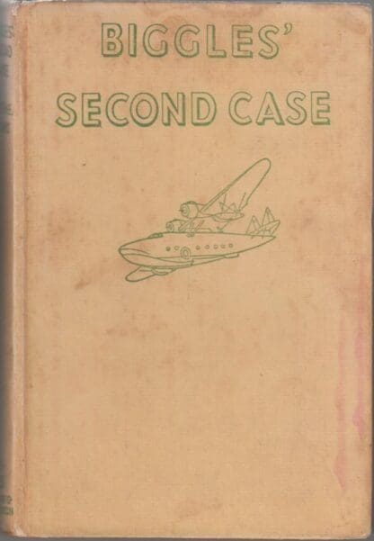 Biggles' Second Case. Pictures By Stead. : Captain W. E. Johns