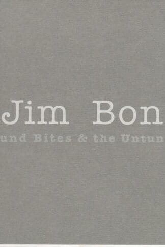 Jim Bond: Sound Bites and the Untuned Eye : Jim Bond