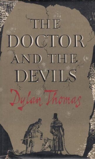 Doctor and the Devils : Dylan Thomas