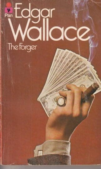 The Forger : Edgar Wallace