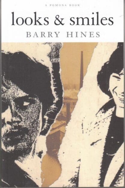 Looks and Smiles : Barry Hines