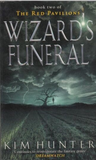 Wizard's Funeral: The Red Pavilions: Book Two : Kim Hunter