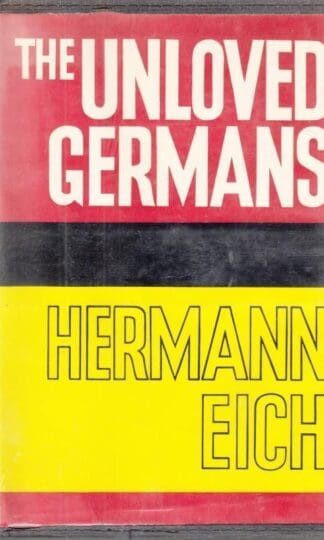 The Unloved Germans : Hermann Eich