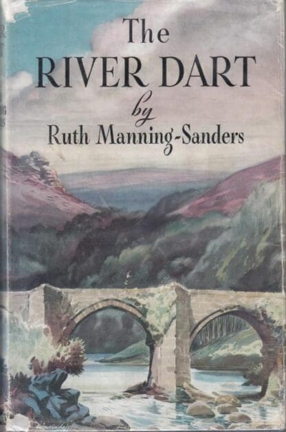 The River Dart : Ruth Manning-Sanders