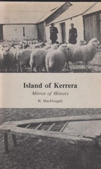 Island of Kerrera: Mirror of history : H MacDougall