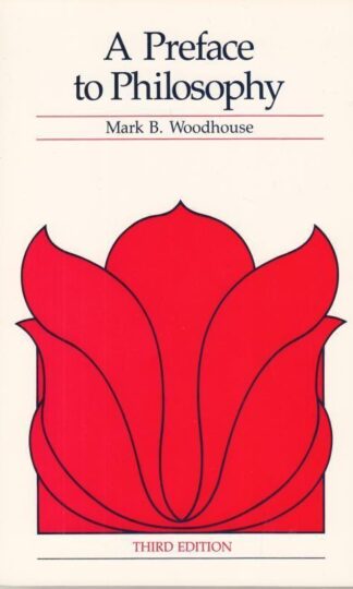 A Preface to Philosophy : Mark B. Woodhouse