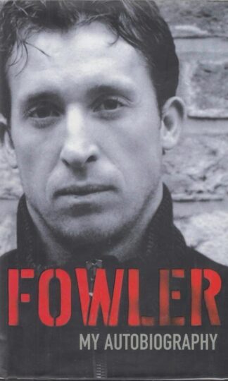 Fowler: My Autobiography : Robbie Fowler