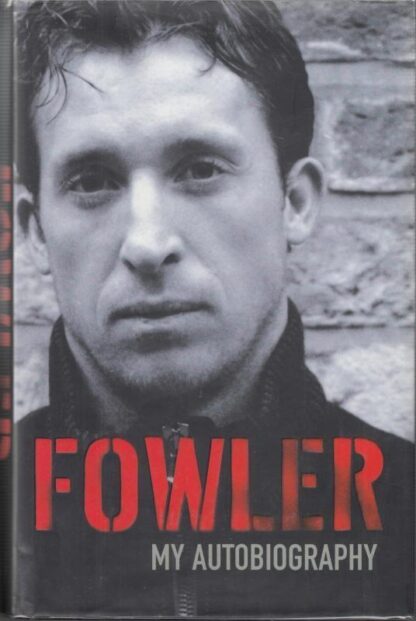 Fowler: My Autobiography : Robbie Fowler
