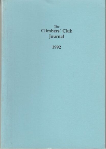 The Climbers' Club Journal 1992 : The Climbers' Club