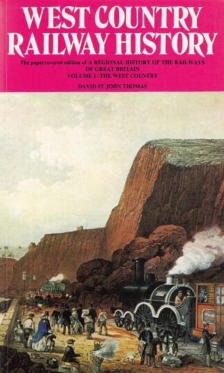 West Country Railway History (Regional railway history series) : David St.John Thomas