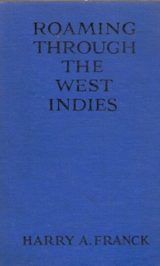 Roaming through the West Indies : Harry Alverson Franck
