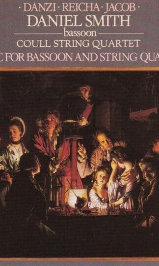 Music for Bassoon & String Quartet: Danzi/Reicha/Jacob by Daniel Smith : Daniel Smith