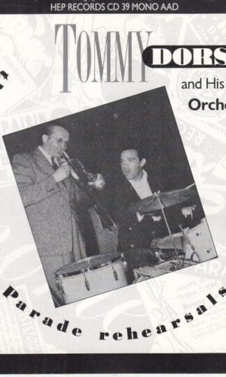 All Time Hit Parade Rehearsals : Tommy Dorsey And His Orchestra