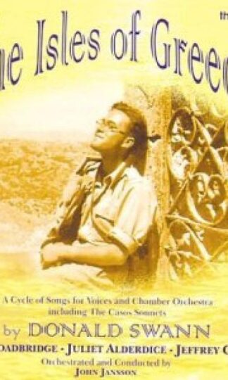 The Isles of Greece: a Cycle of Songs for Voices & Chamber Orchestra : Donald Swann