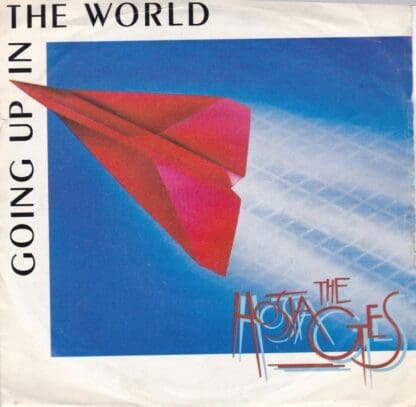 Going Up In The World/ Veena 7" : The Hostages